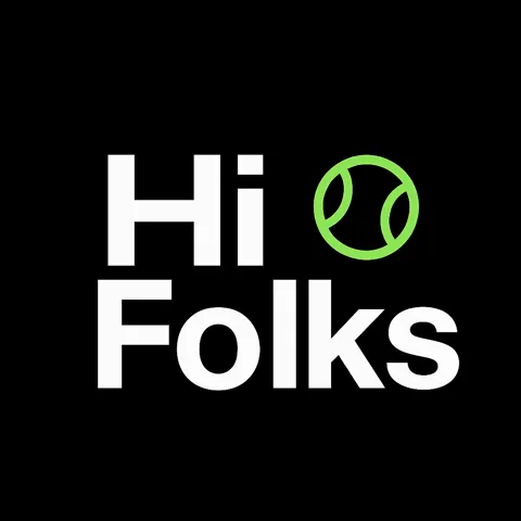 Hi Folks 🎾
