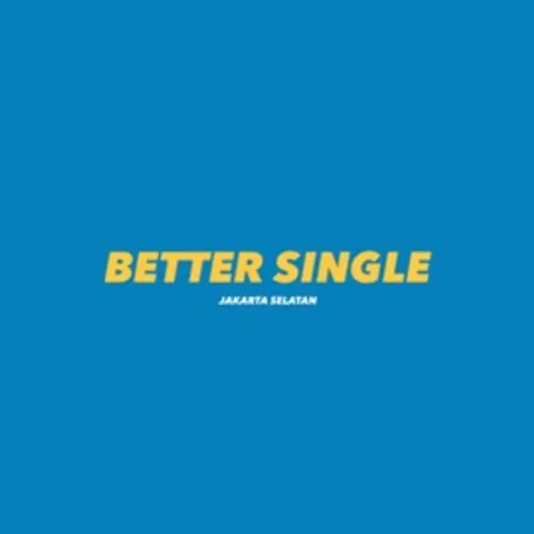Better Single