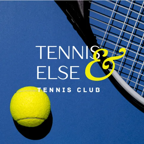 Tennis & Else