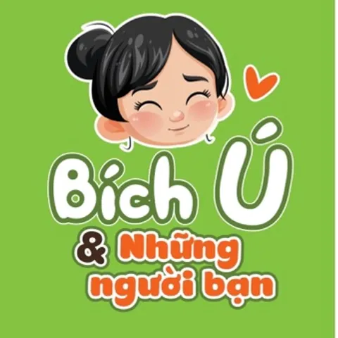 Bích Ú & Những Người Bạn ♥️
