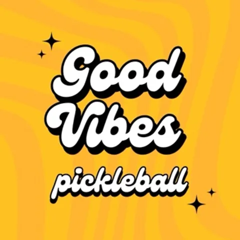 Good Vibes Pickleball