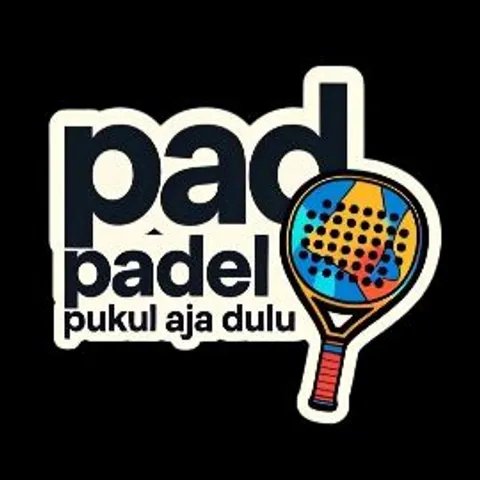 PAD (Pukul Aja Dulu) PADEL