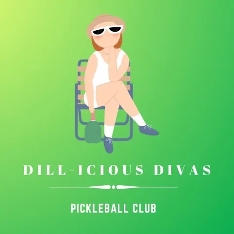 DILL-ICIOUS DIVAS PICKLEBALL CLUB