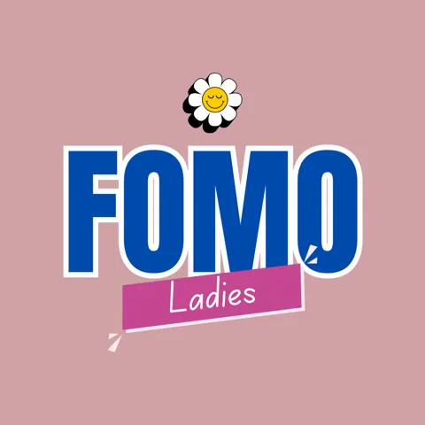 FOMO Ladies