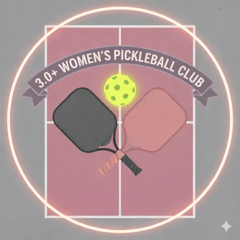 3.0+ Women’s Pickleball Club