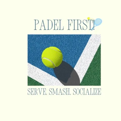 Padel First!