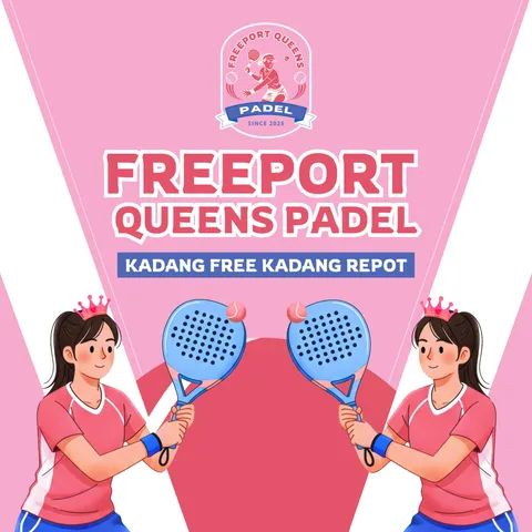 Freeport Queens Padel🎾 (Kadang Free, Kadang Repot)