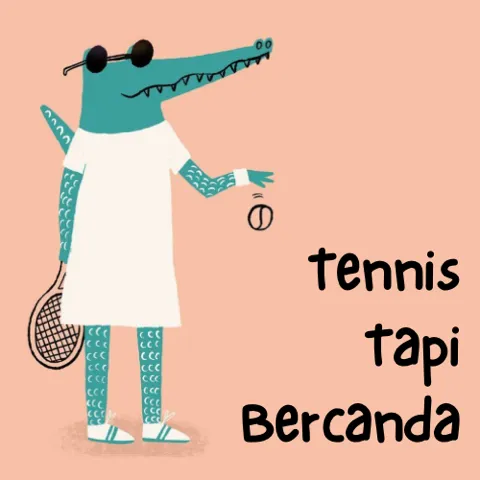 Tenis tapi Bercanda