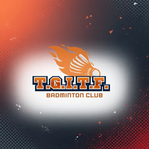 T.G.I.T.F. Badminton Team