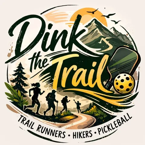 Dink The Trail🥒 + 🏔️