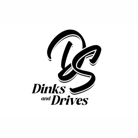 Dinks and Drives