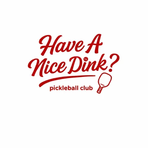 HAND (Have a Nice Dink)