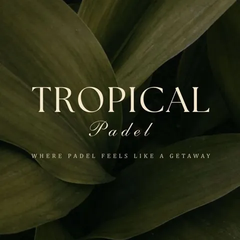 TROPICAL PADEL