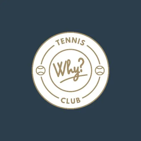 WHY TENNIS CLUB