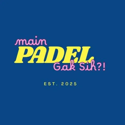 Padel Gak Sih?! 