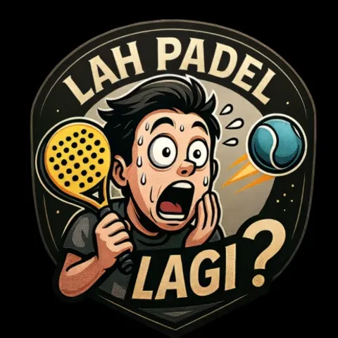 LAH PADEL LAGI?