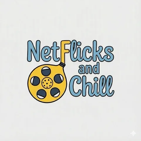 NetFlicks & Chill