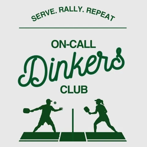 On-Call Dinkers