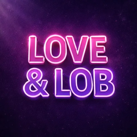 Love & Lob 