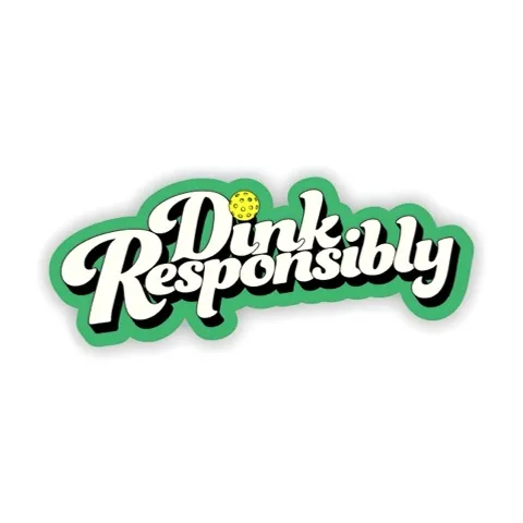 Dink Responsibly 🍻🥒
