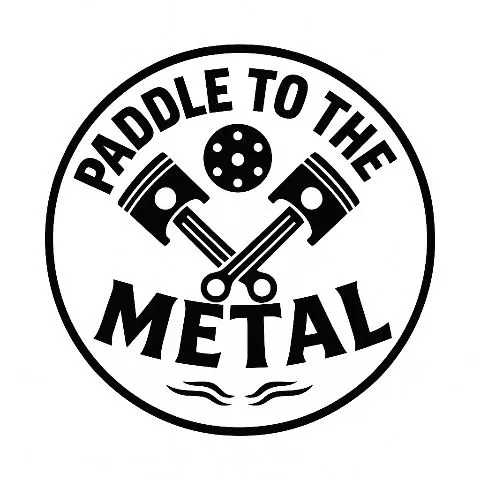 Paddle to the Metal