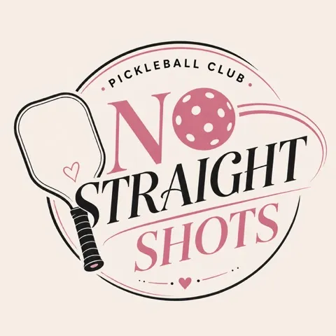 NO STRAIGHT SHOTS PickleClub