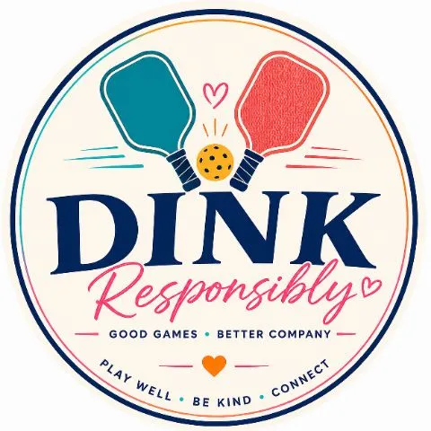 Dink Responsibly