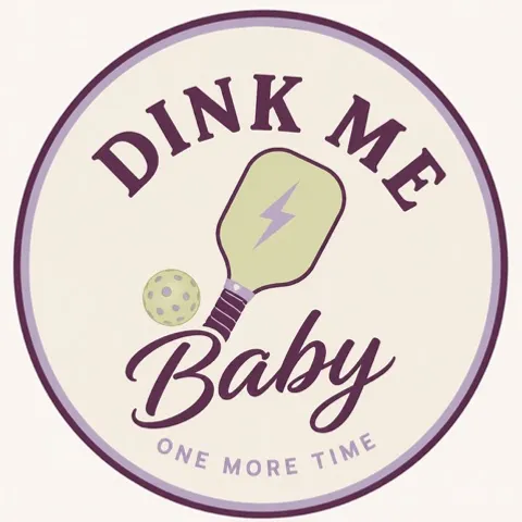 Dink Me Baby One More Time