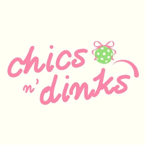 Chics N' Dinks 🎀