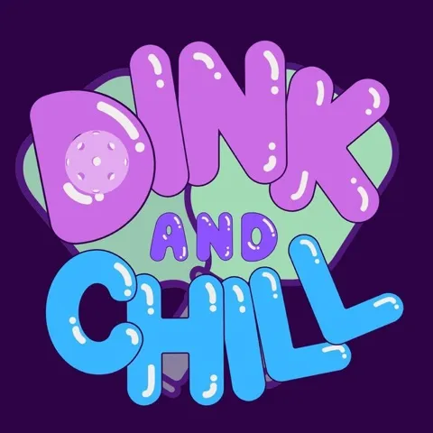 DINK & CHILL CLUB