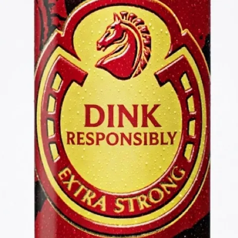 "DINK RESPONSIBLY"