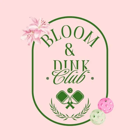 Bloom & Dink Club