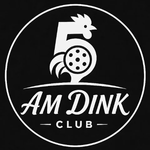 5 Am Dink Club