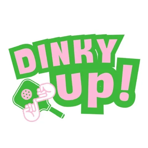 DINKY UP!