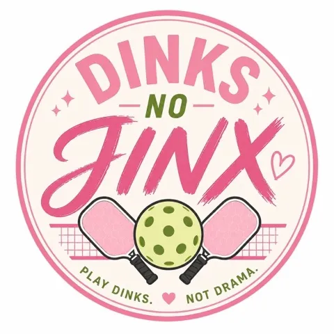 Dinks No Jinx