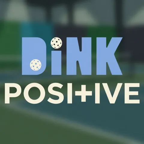 DINK POSITIVE