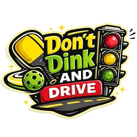 Don't Dink and Drive