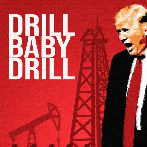 Drill Baby Drill