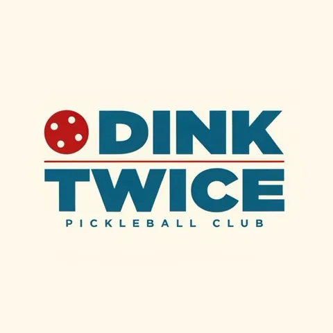 DINK TWICE.