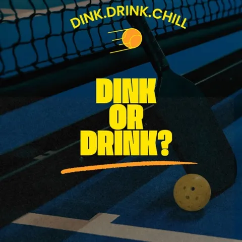 Dink or Drink? 