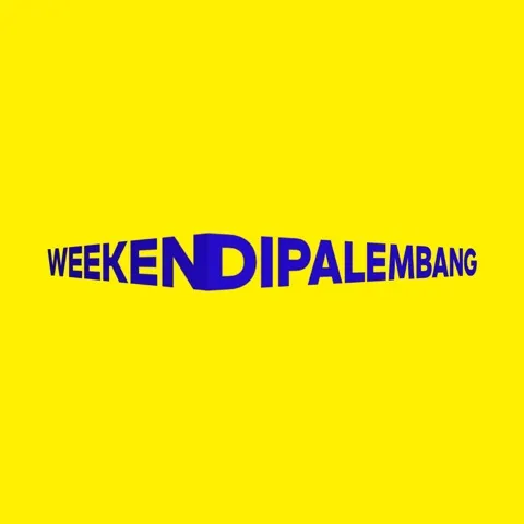 WEEKEND DI PALEMBANG