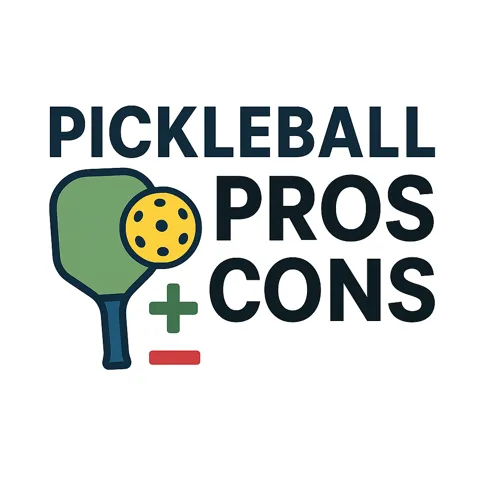 Pickleball Pros & Cons