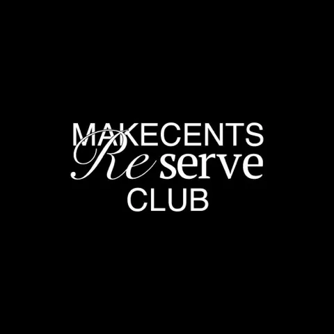 Makecents Reserve Club