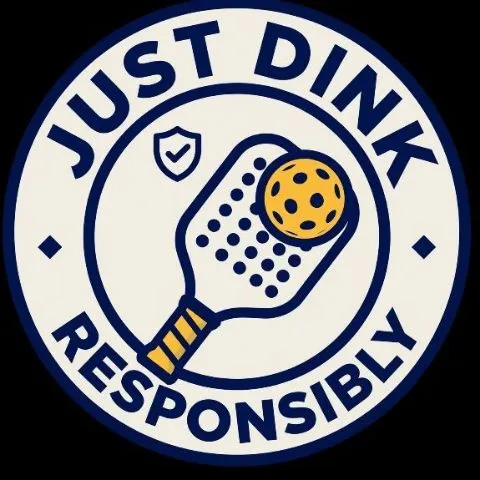 Just Dink Responsibly