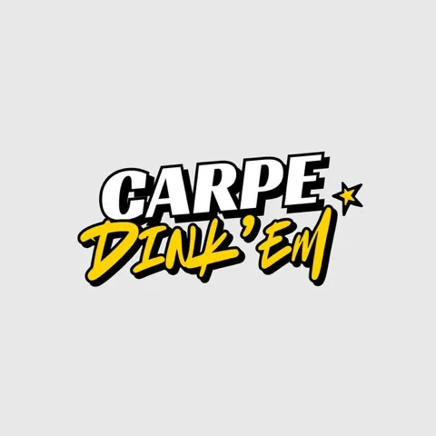 Carpe Dink’em