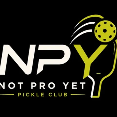 NOT PRO YET PICKLE CLUB
