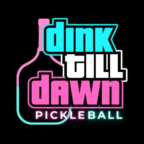 Dink-Till-Dawn Pickleball