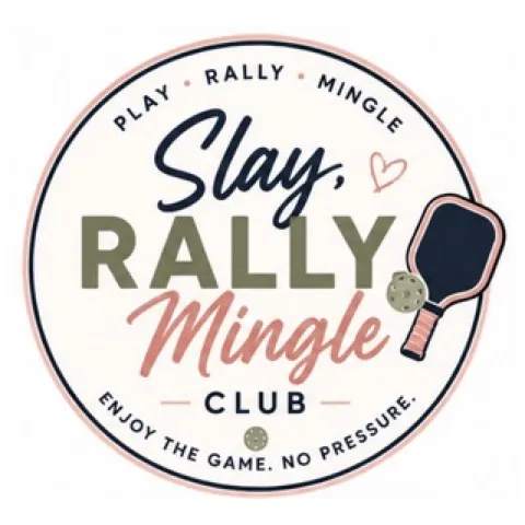 Slay 🦵 Rally 🏓 Mingle 👋 Society 