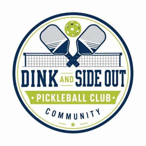 DINK AND SIDE OUT PICKLEBALL COMMUNITY