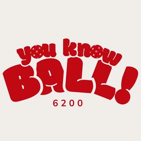YOU KNOW BALL!